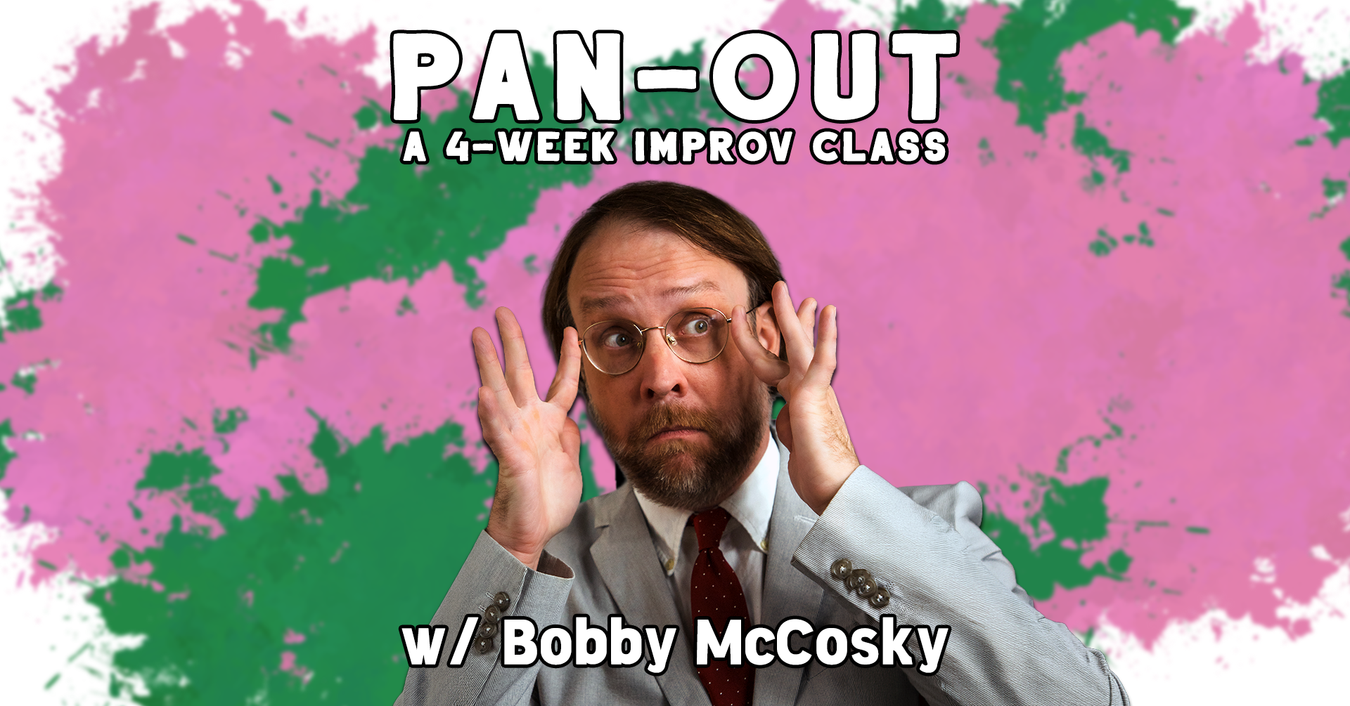 Pan-Out workshop with Bobby McCosky